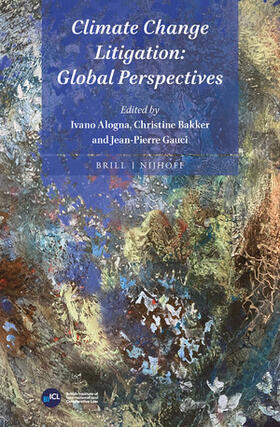 Alogna / Bakker / Gauci | Climate Change Litigation: Global Perspectives | Buch | 978-90-04-44760-8 | sack.de