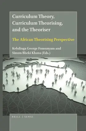  Curriculum Theory, Curriculum Theorising, and the Theoriser | Buch |  Sack Fachmedien