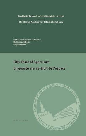 Achilleas / Hobe | Fifty Years of Space Law / Cinquante ANS de Droit de l'Espace | Buch | 978-90-04-44805-6 | sack.de