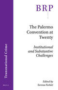 Forlati |  The Palermo Convention at Twenty: Institutional and Substantive Challenges | Buch |  Sack Fachmedien