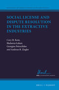 Kent / Lalani / Petrochilos |  Social License and Dispute Resolution in the Extractive Industries | Buch |  Sack Fachmedien