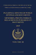  Pleadings, Minutes of Public Sittings and Documents / Mémoires, Procès-Verbaux Des Audiences Publiques Et Documents, Volume 28 (2019) | Buch |  Sack Fachmedien