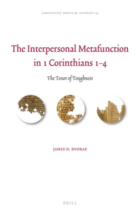 Dvorak |  The Interpersonal Metafunction in 1 Corinthians 1-4 | Buch |  Sack Fachmedien