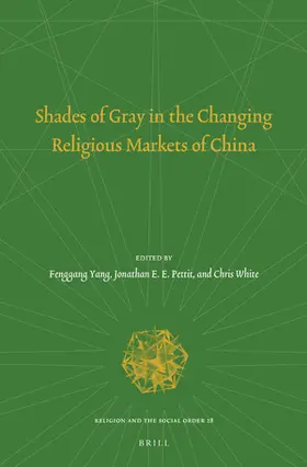  Shades of Gray in the Changing Religious Markets of China | Buch |  Sack Fachmedien