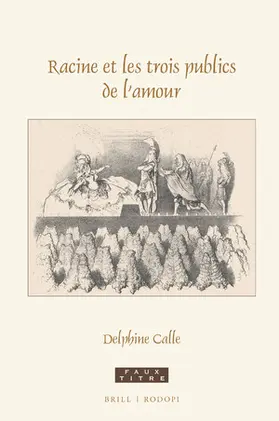 Calle | Racine Et Les Trois Publics de l'Amour | Buch | 978-90-04-45887-1 | sack.de