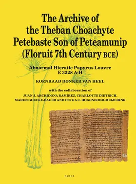 Donker Van Heel |  The Archive of the Theban Choachyte Petebaste Son of Peteamunip (Floruit 7th Century Bce) | Buch |  Sack Fachmedien
