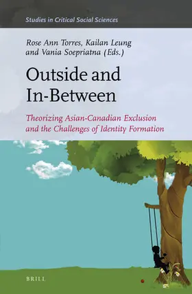  Outside and In-Between: Theorizing Asian-Canadian Exclusion and the Challenges of Identity Formation | Buch |  Sack Fachmedien