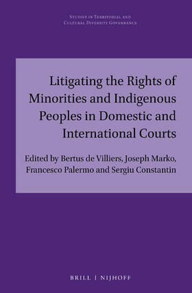 de Villiers / Marko / Palermo |  Litigating the Rights of Minorities and Indigenous Peoples in Domestic and International Courts | Buch |  Sack Fachmedien
