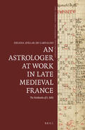 Avelar de Carvalho |  An Astrologer at Work in Late Medieval France: The Notebooks of S. Belle | Buch |  Sack Fachmedien