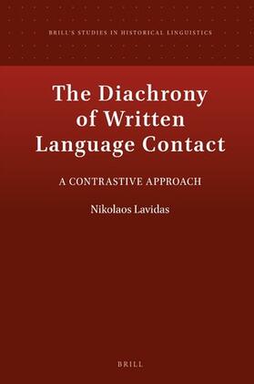 Lavidas | The Diachrony of Written Language Contact: A Contrastive Approach | Buch | sack.de