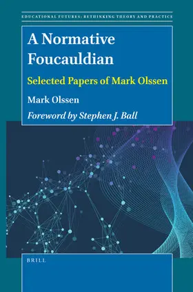 Olssen | A Normative Foucauldian | Buch | 978-90-04-46444-5 | www.sack.de