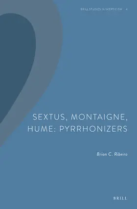 Ribeiro |  Sextus, Montaigne, Hume: Pyrrhonizers | Buch |  Sack Fachmedien
