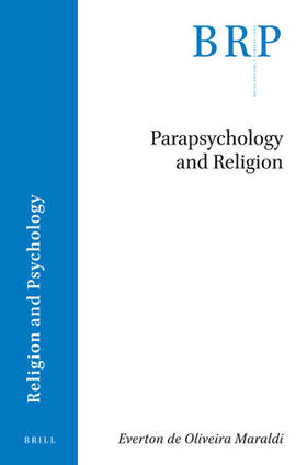 de Oliveira Maraldi | Parapsychology and Religion | Buch | sack.de