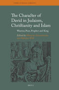  The Character of David in Judaism, Christianity and Islam: Warrior, Poet, Prophet and King | Buch |  Sack Fachmedien