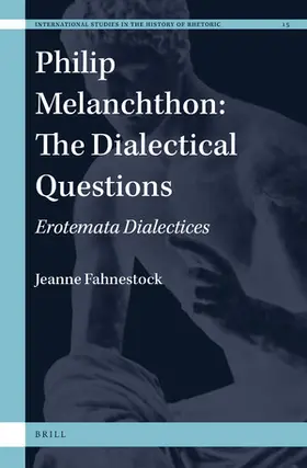 Fahnestock |  Philip Melanchthon: The Dialectical Questions | Buch |  Sack Fachmedien