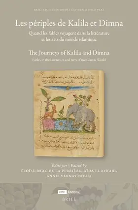 Brac de la Perrière / El Khiari / Vernay-Nouri |  Les Périples de Kalila Et Dimna: Quand Les Fables Voyagent Dans La Littérature Et Les Arts Du Monde Islamique | Buch |  Sack Fachmedien
