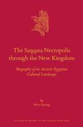 Staring |  The Saqqara Necropolis Through the New Kingdom | Buch |  Sack Fachmedien
