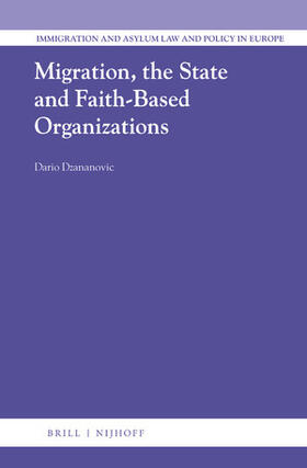 Dzananovic | Migration, the State and Faith-Based Organizations | Buch | 978-90-04-46740-8 | sack.de