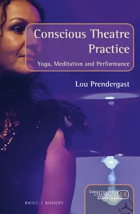 Prendergast |  Conscious Theatre Practice | Buch |  Sack Fachmedien