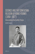 WAN |  Science and the Confucian Religion of Kang Youwei (1858-1927): China Before the Conflict Thesis | Buch |  Sack Fachmedien