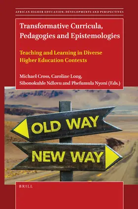  Transformative Curricula, Pedagogies and Epistemologies: Teaching and Learning in Diverse Higher Education Contexts | Buch |  Sack Fachmedien