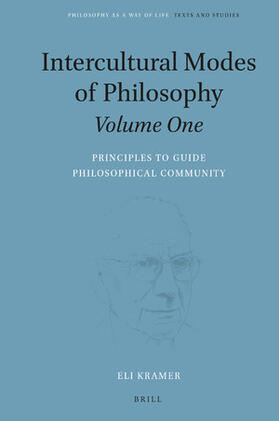 Kramer | Intercultural Modes of Philosophy, Volume One: Principles to Guide Philosophical Community | Buch | 978-90-04-46897-9 | sack.de