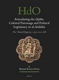 Rosser-Owen |  Articulating the &#7716;ij&#257;ba: Cultural Patronage and Political Legitimacy in Al-Andalus: The &#703;&#256;mirid Regency C. 970-1010 Ad | Buch |  Sack Fachmedien