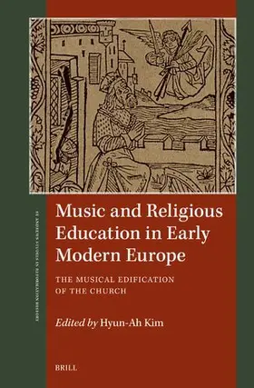 Kim |  Music and Religious Education in Early Modern Europe | Buch |  Sack Fachmedien