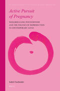 Fassbender |  Active Pursuit of Pregnancy: Neoliberalism, Postfeminism and the Politics of Reproduction in Contemporary Japan | Buch |  Sack Fachmedien