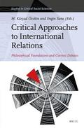  Critical Approaches to International Relations: Philosophical Foundations and Current Debates | Buch |  Sack Fachmedien