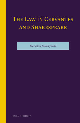 Falcón y Tella | The Law in Cervantes and Shakespeare | Buch | 978-90-04-47063-7 | sack.de