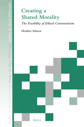 Salazar |  Creating a Shared Morality | Buch |  Sack Fachmedien