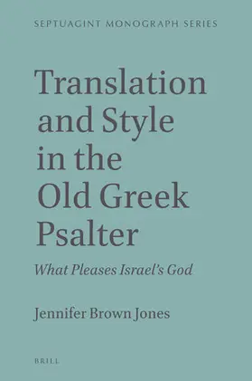Brown Jones |  Translation and Style in the Old Greek Psalter | Buch |  Sack Fachmedien