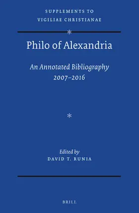 Runia |  Philo of Alexandria: An Annotated Bibliography 2007-2016 | Buch |  Sack Fachmedien