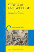 Hagström Molin |  Spoils of Knowledge: Seventeenth-Century Plunder in Swedish Archives and Libraries | Buch |  Sack Fachmedien