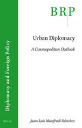 Manfredi Sánchez |  Urban Diplomacy: A Cosmopolitan Outlook | Buch |  Sack Fachmedien