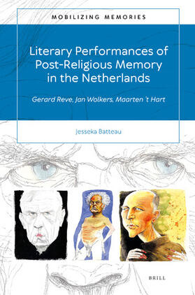 Batteau | Literary Performances of Post-Religious Memory in the Netherlands | Buch | 978-90-04-47225-9 | sack.de