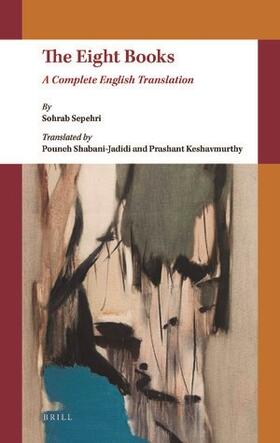 Sepehri / Shabani-Jadidi / Keshavmurthy | The Eight Books | Buch | 978-90-04-47237-2 | sack.de