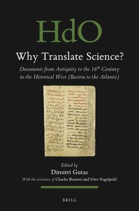 Gutas |  Why Translate Science?: Documents from Antiquity to the 16th Century in the Historical West (Bactria to the Atlantic) | Buch |  Sack Fachmedien