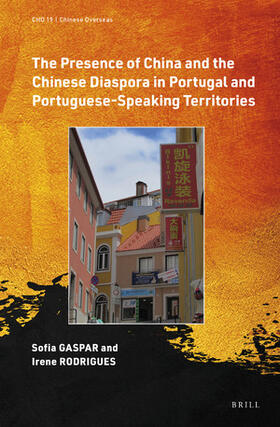 The Presence of China and the Chinese Diaspora in Portugal and Portuguese-Speaking Territories | Buch | 978-90-04-47298-3 | sack.de