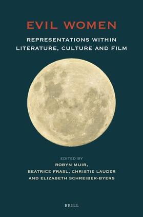 Muir / Frasl / Lauder |  Evil Women: Representations Within Literature, Culture and Film | Buch |  Sack Fachmedien