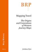 Dym |  Mapping Travel: The Origins and Conventions of Western Journey Maps | Buch |  Sack Fachmedien