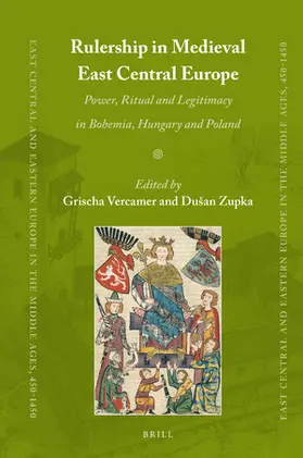 Rulership in Medieval East Central Europe: Power, Ritual and Legitimacy in Bohemia, Hungary and Poland | Buch | 978-90-04-49980-5 | sack.de