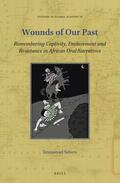 Saboro |  Wounds of Our Past: Remembering Captivity, Enslavement and Resistance in African Oral Narratives | Buch |  Sack Fachmedien