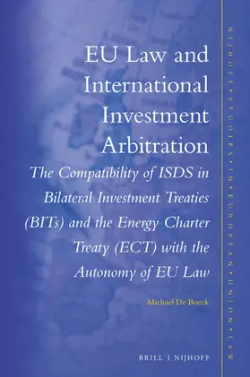De Boeck |  EU Law and International Investment Arbitration | Buch |  Sack Fachmedien