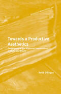 O’Regan |  Towards a Productive Aesthetics: Contemporary and Historical Interventions in Blake and Brecht | Buch |  Sack Fachmedien