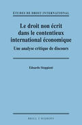 Stoppioni |  Le Droit Non Écrit Dans Le Contentieux International Économique: Une Analyse Critique de Discours | Buch |  Sack Fachmedien