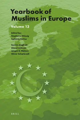 Müssig / Racius / Akgönül | Yearbook of Muslims in Europe, Volume 13 | Buch | 978-90-04-50353-3 | sack.de