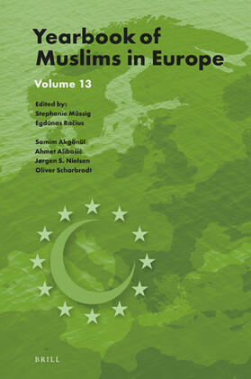 Müssig / Racius / Ra&269;ius | Yearbook of Muslims in Europe, Volume 13 | Buch | 978-90-04-50353-3 | sack.de