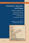  Testimony, Narrative and Image: Studies in Medieval and Franciscan History, Hagiography and Art in Memory of Rosalind B. Brooke | Buch |  Sack Fachmedien